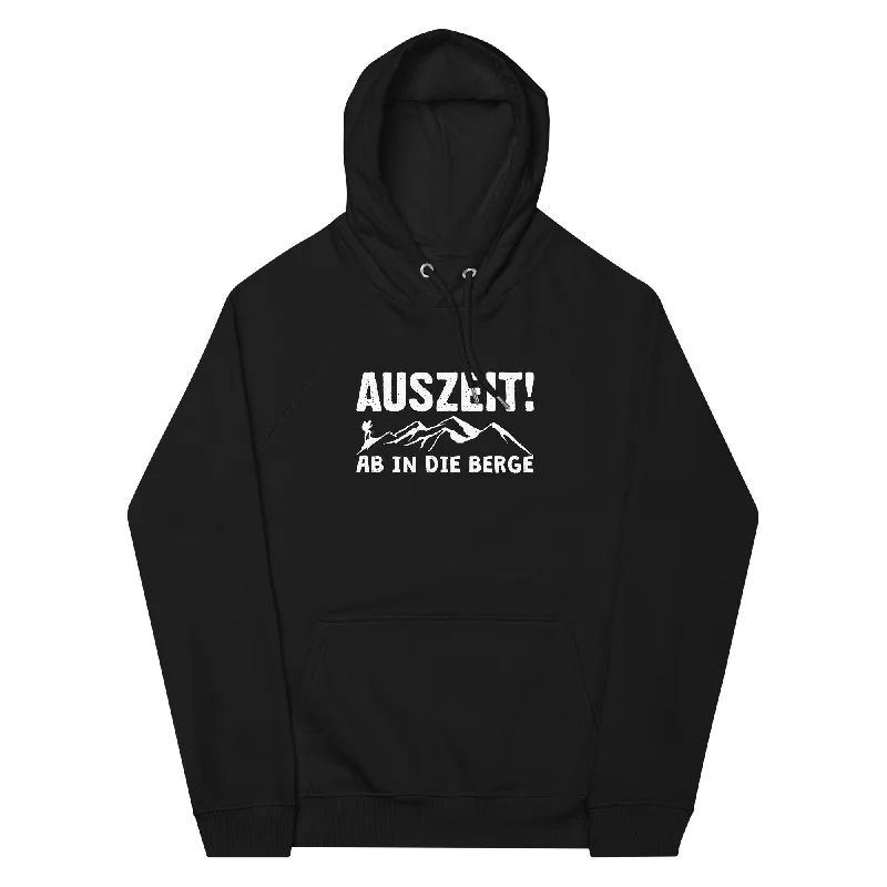 Auszeit, ab in die Berge - Unisex Premium Organic Hoodie Hoodie with Elastic Cuffs Stretchable Comfortable