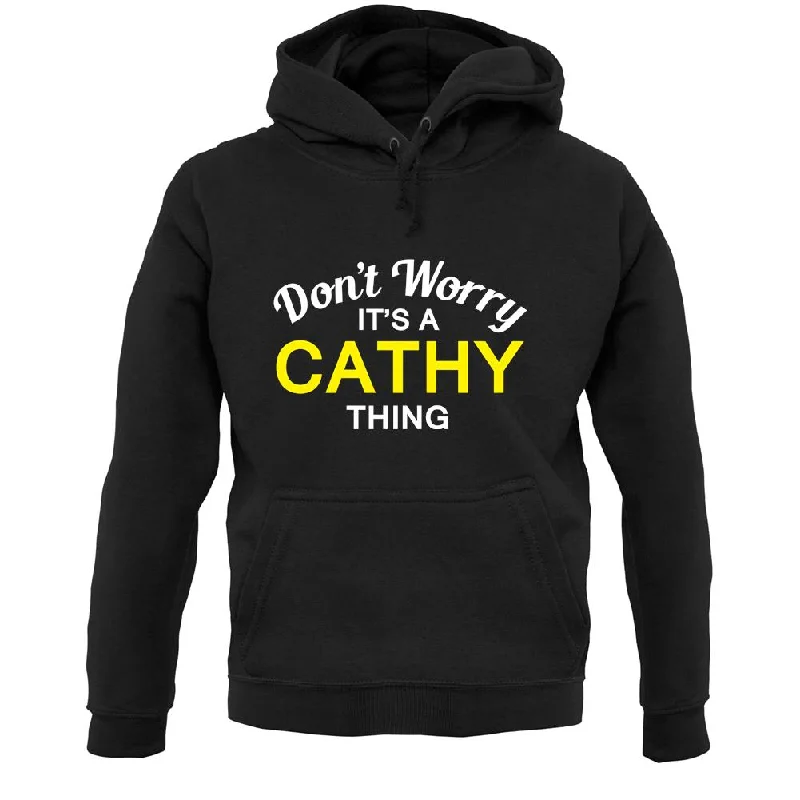 Don't Worry It's a CATHY Thing! Unisex Hoodie Hoodie with Hem Contrast Bold Stylish