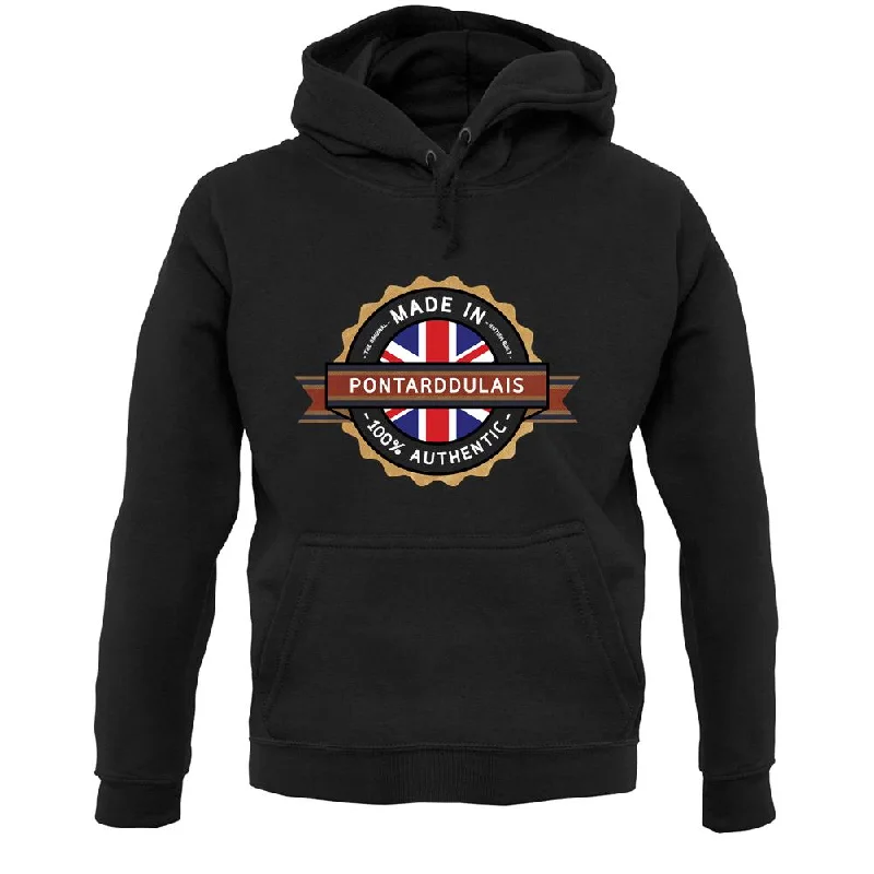 Made In Pontarddulais 100% Authentic Unisex Hoodie Hoodie with Oversized Fit Loose Comfortable