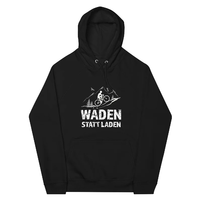 Waden statt laden - Unisex Premium Organic Hoodie Graphic Hoodie Design Print